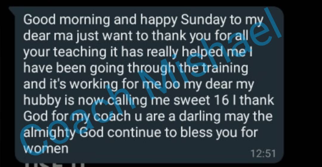 Testimonial 1 "...My husband is now calling me sweet 16. I thank God for you, my Coach…”